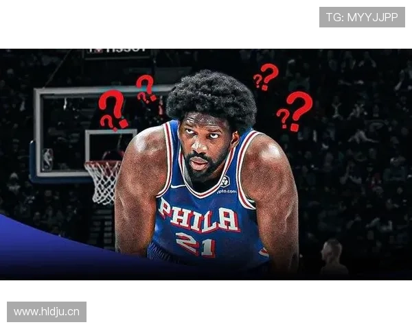 班·西蒙斯抢断效率提升显著，对比乔尔·恩比德防守影响差异明显